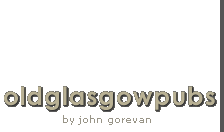 Old Glasgow Pubs by john gorevan